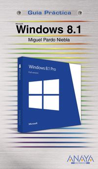 windows 8.1 - guia practica - Miguel Pardo Niebla