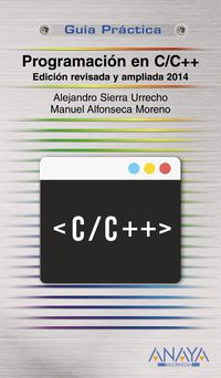 programacion en c / c++ - Alejandro Sierra Urrecho / Manuel Alfonseca Moreno