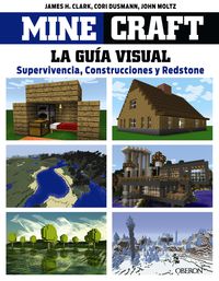 minecraft - guia visual - supervivencia, construcciones y redstone