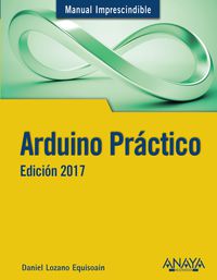 ARDUINO PRACTICO - EDICION 2017