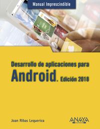 desarrollo de aplicaciones para android - edicion 2018