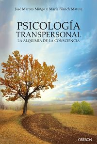 PSICOLOGIA TRANSPERSONAL - LA ALQUIMIA DE LA CONSCIENCIA