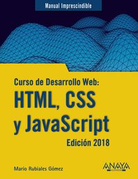 curso de desarrollo web: html, css y javascript - edicion 2018 - Mario Rubiales Gomez