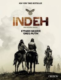 INDEH - UNA HISTORIA DE APACHES