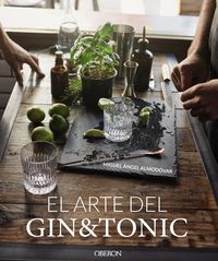 El arte del gin tonic - Miguel Angel Almodovar