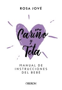 CARIÑO Y TETA - MANUAL DE INSTRUCCIONES DEL BEBE