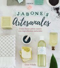 jabones artesanales - como hacer jabon casero con ingredientes naturales