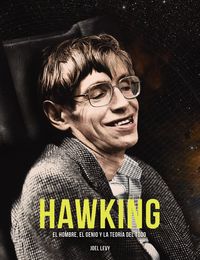 hawking - el hombre, el genio y la teoria del todo