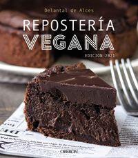 reposteria vegana - edicion 2021 - Delantal De Alces / Cristina Martinez Gutierrez / Lluis Cortes Frau