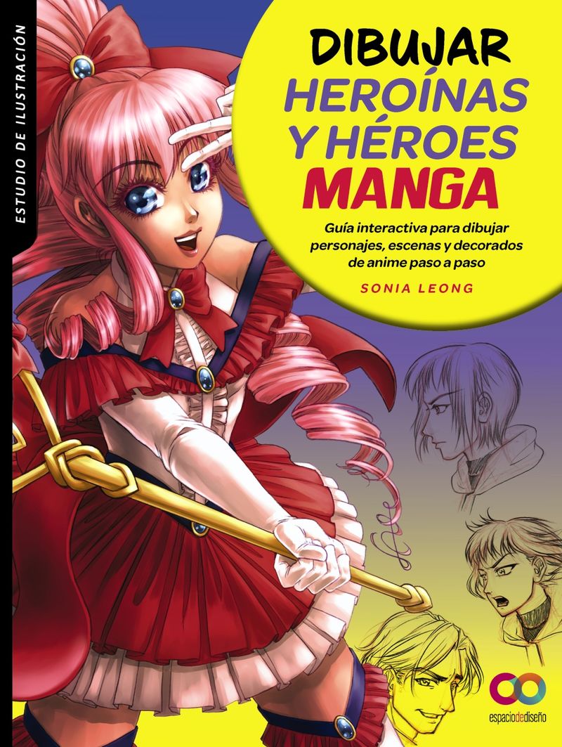 dibujar heroinas y heroes manga - Sonia Leong