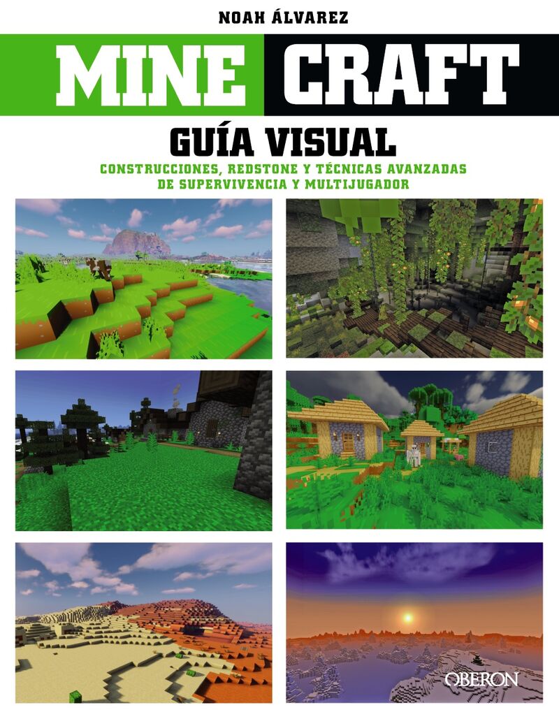 MINECRAFT - GUIA VISUAL. CONSTRUCCIONES, REDSTONE Y TECNICAS AVANZADAS DE SUPERVIVENCIA Y MULTIJUGADOR