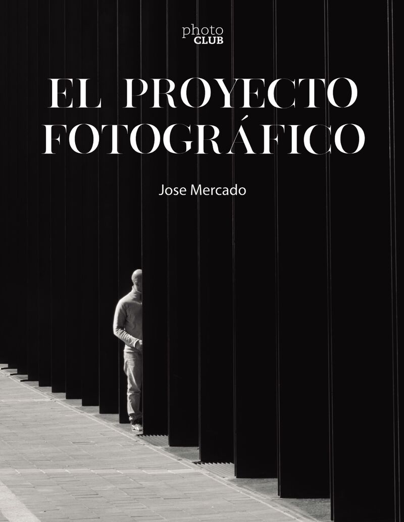 el proyecto fotografico - Jose Mercado