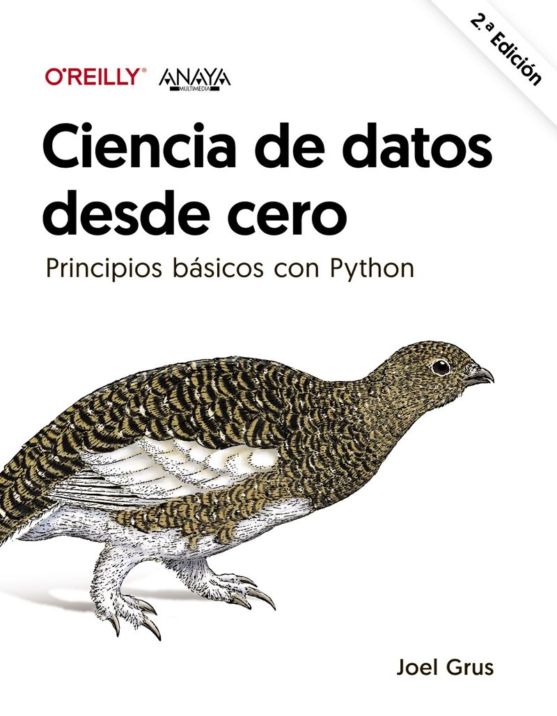 (2 ED) CIENCIA DE DATOS DESDE CERO - PRINCIPIOS BASICOS CON PYTHON
