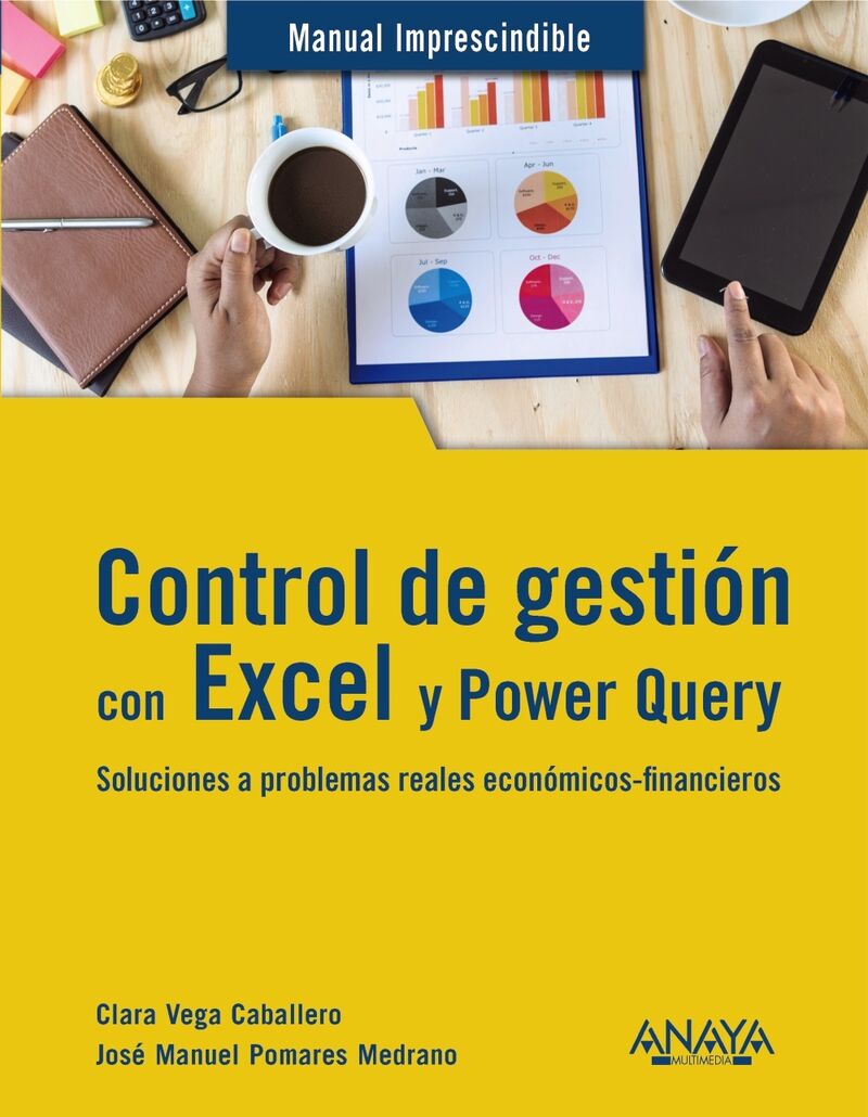 control de gestion con excel y power query - Clara Vega Caballero / Jose Manuel Pomares Medrano