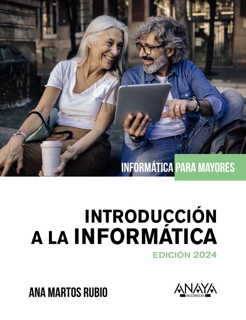 introduccion a la informatica - edicion 2024 - Ana Martos Rubio