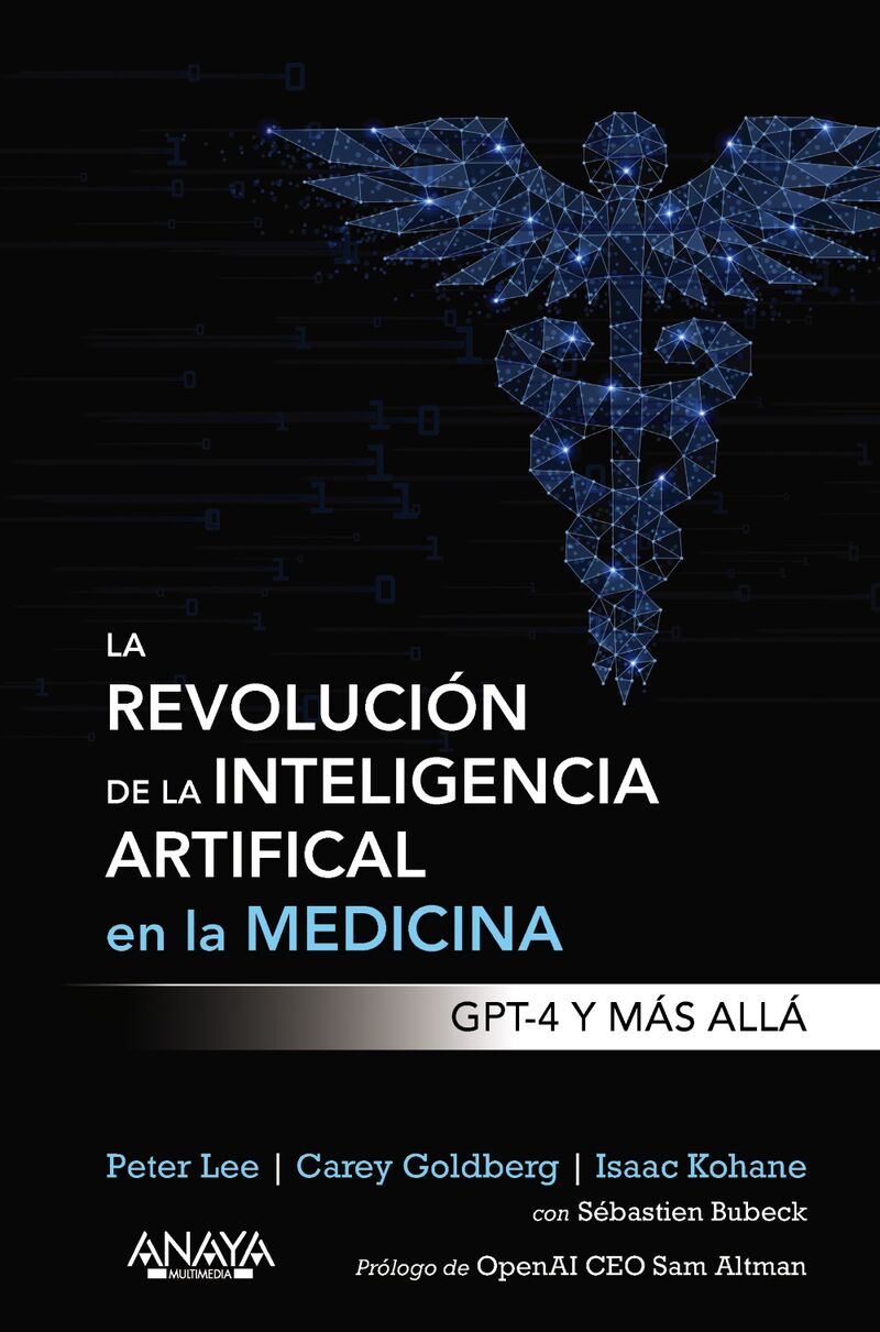 la revolucion de la inteligencia artificial en la medicina - gpt-4 y mas alla - Peter Lee / Carey Goldberg / Isaac Kohane