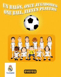 UN BALON, ONCE JUGADORES / ONE BALL, ELEVEN PLAYERS