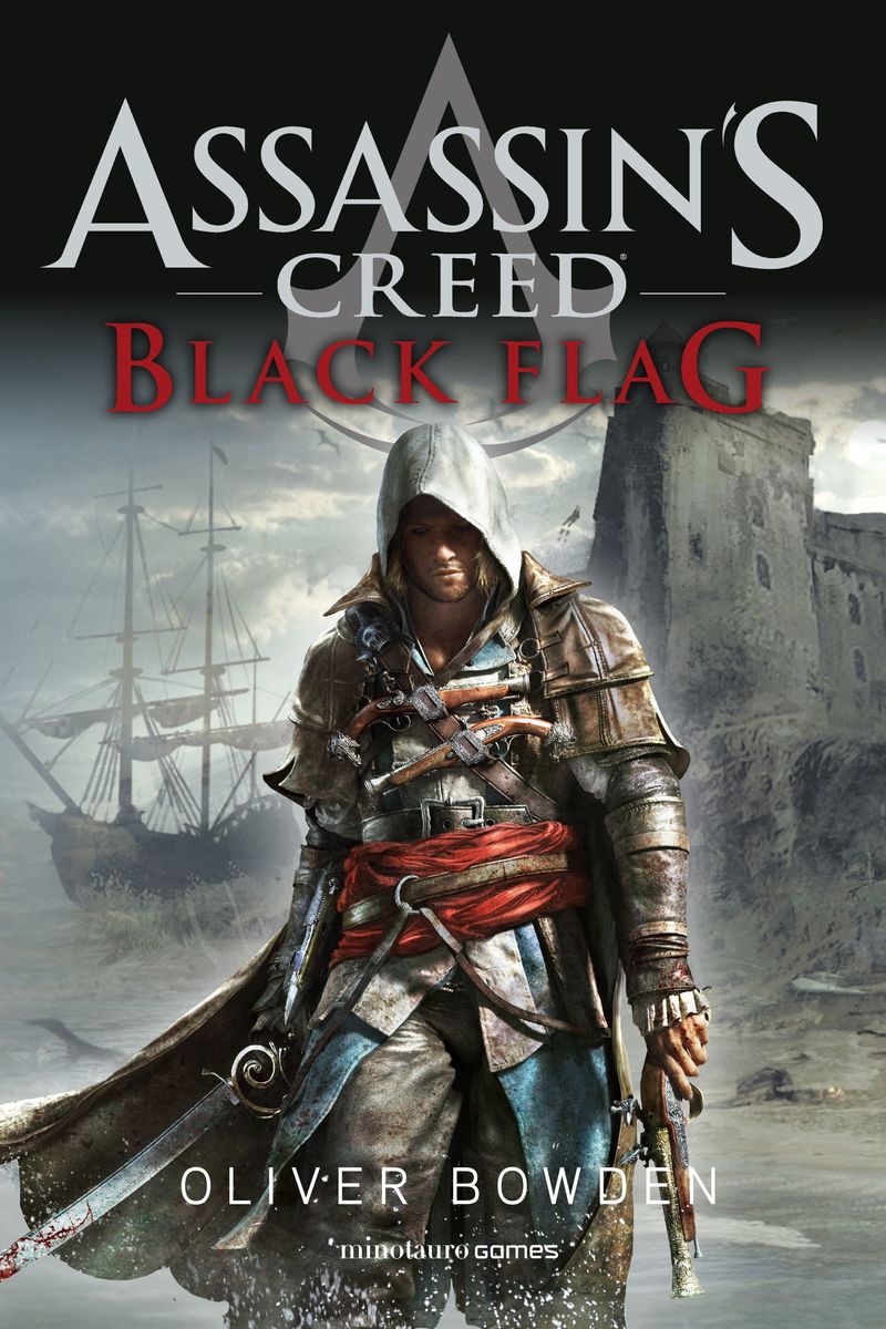 assassin's creed - black flag - Oliver Bowden