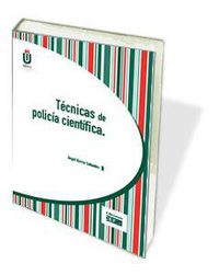 tecnicas de policia cientifica - Angel Garcia Collantes