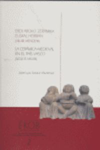 erdi aroko zeramika euskadin / ceramica medieval en p. vasco +cd - Jose Luis Solaun Bustinza