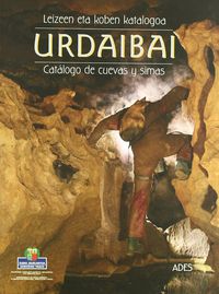 urdaibai - leizeen eta koben katalogoa = catalogo de cuevas