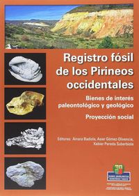 REGISTRO FOSIL DE LOS PIRINEOS OCCIDENTALES - BIENES DE INTERES PALEONTOLOGICO Y GEOLOGICO - PROYECCION SOCIAL