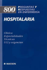800 PREGUNTAS Y RESPUESTAS EN ENFERMERIA HOSPITALARIA