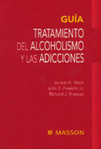 GUIA TRATAMIENTO DEL ALCOHOLISMO Y LAS ADICCIONES
