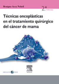TECNICAS ONCOPLASTICAS EN EL TRATAMIENTO QUIRURGICO CANCER DE MAMA