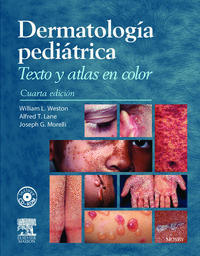 dermatologia pediatrica - texto y atlas en color (4ª ed) - William Weston / [ET AL. ]