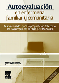 autoevaluacion en enfermeria familiar y comunitaria - test razonados - Juan Luis Soto De Lanuza / Pilar Del Saz Garrido