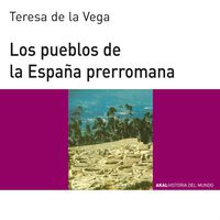 Los pueblos de la españa prerromana - Teresa De La Vega Menocal