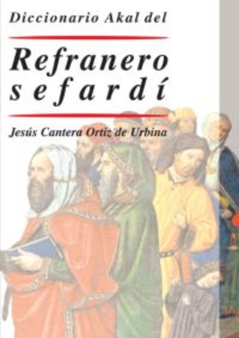 diccionario akal de refranero sefardi - Jesus Cantera Ortiz De Urbina