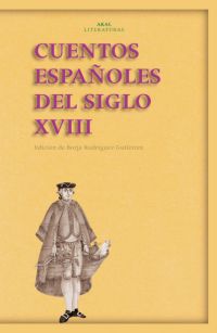 cuentos españoles del siglo xviii - Borja Rodriguez Gutierrez