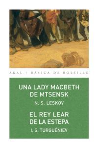 LADY MACBETH DE MTSENSK / REY LEAR DE LA ESTEPA