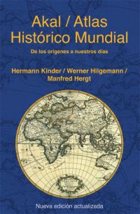 atlas historico mundial - de los origenes a nuestros dias - Hermann Kinder / Werner Hilgemann / Manfred Hergt