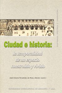 ciudad e historia - J. A. Fernandez Rota (coord. )