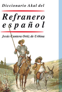 dicc. akal del refranero español - Jesus Cantera Ortiz De Urbina
