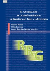 funcionalismo en la teoria linguistica: la gramatica del papel y la - Ricardo Mairal / Lilian Guerrero / Carlos Gonzalez Vergara