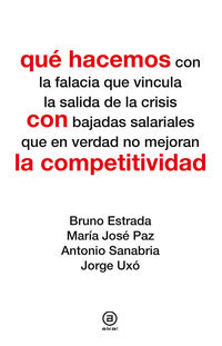 que hacemos con la competitividad - Bruno Estrada / [ET AL. ]