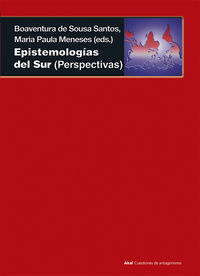 epistemologias del sur - Boaventura De Sousa Santos / Maria Paula Meneses