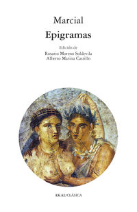 epigramas - Marco Valerio Marcial / Alberto Marina Castillo (ed. )