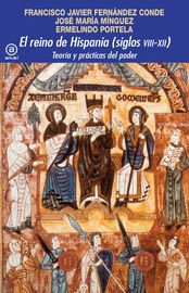 reino e hispania (siglos viii-xii) , el - teoria y practicas del poder