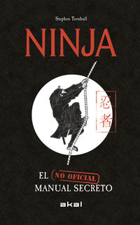 ninja - el manual secreto (no oficial) - Stephen Turnbull
