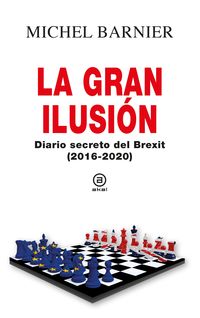 la gran ilusion - diario secreto del brexit (2016-2020)
