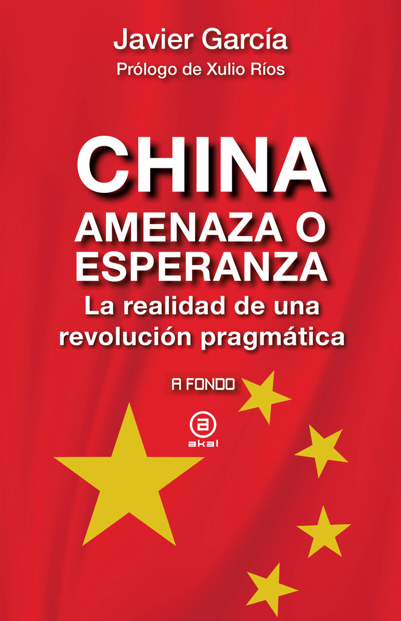 CHINA AMENAZA O ESPERANZA - LA REALIDAD DE UNA REVOLUCION PRAGMATICA