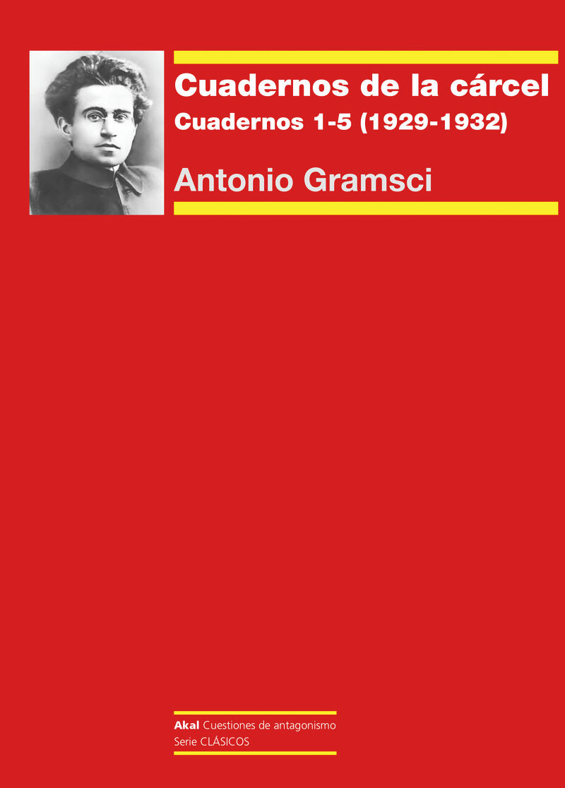 cuadernos de la carcel i - cuadernos 1-5 (1929-1932) - Antonio Gramsci
