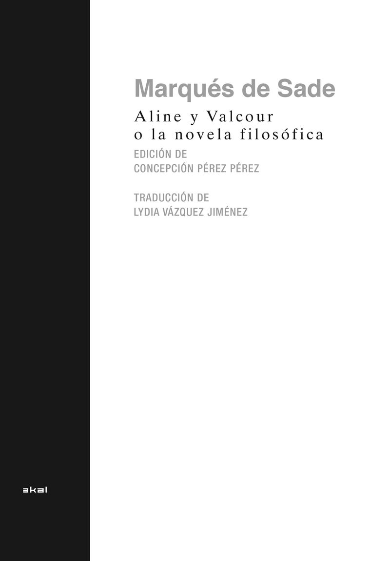 aline y valcour, o la novela filosofica - Marques De Sade / Concepcion Perez Pereze (ed. )