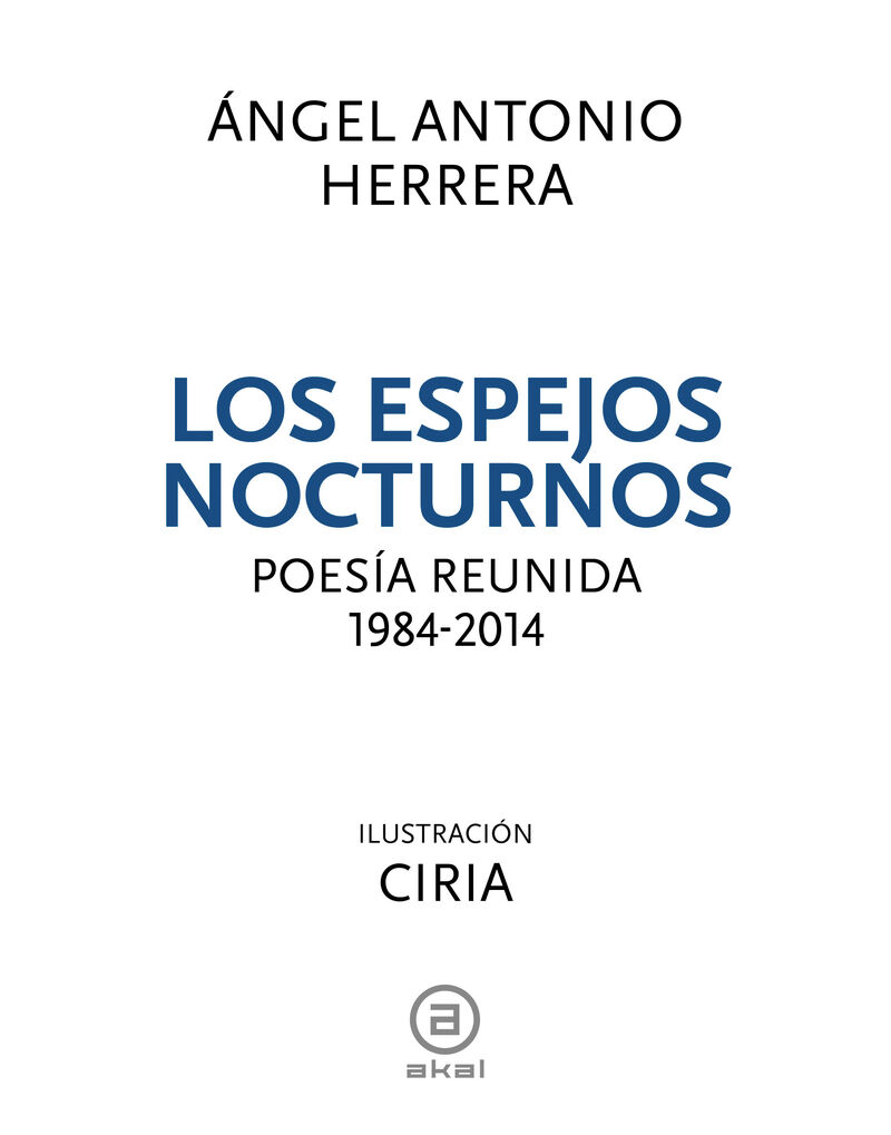 LOS ESPEJOS NOCTURNOS - POESIA REUNIDA 1984-2014