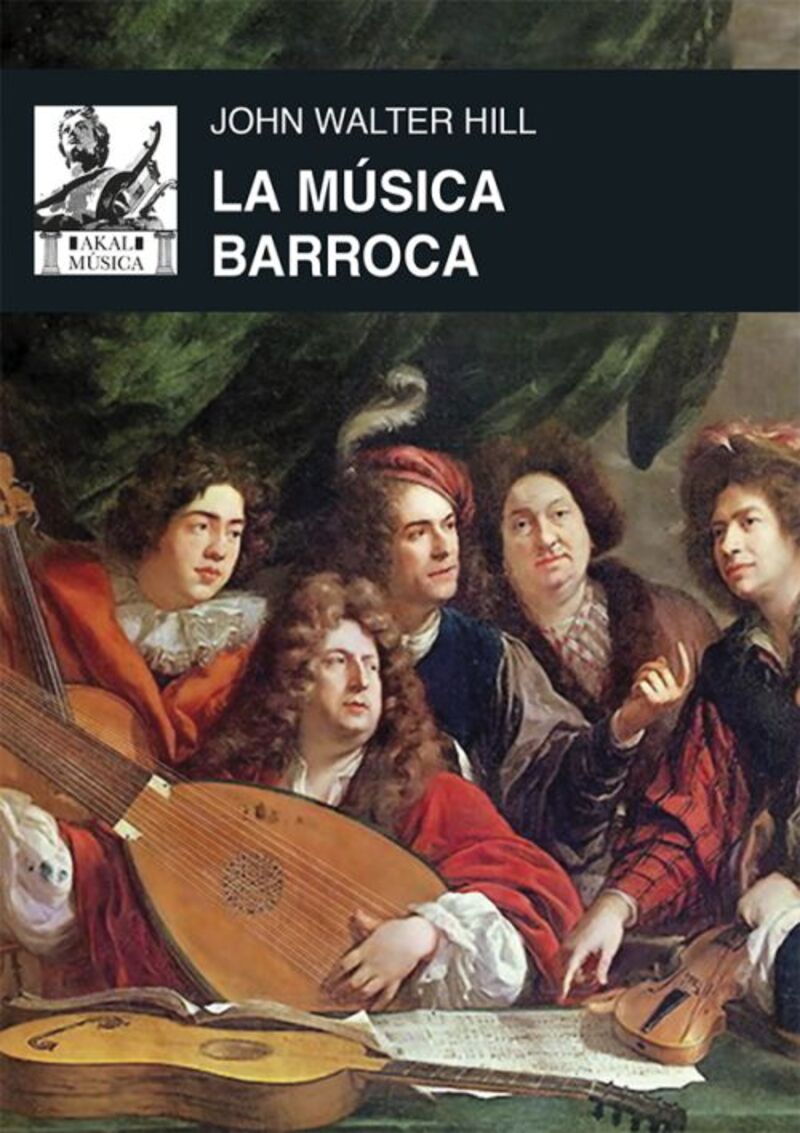 la musica barroca - musica en europa occidental, 1580-1750 - John Walter Hill